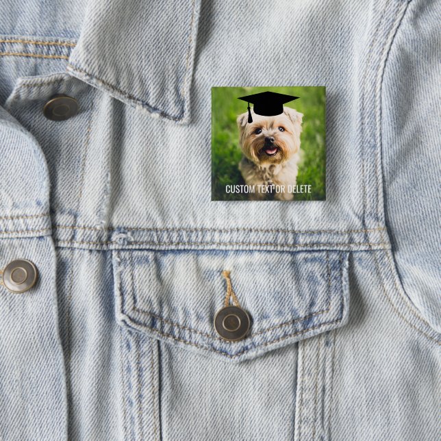 Graduation Dog Wearing Grad Cap Custom Photo Text 2 Inch Square Button (In Situ)