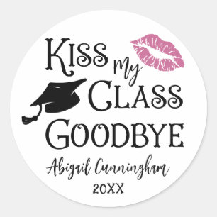 Graduation Funny KISS MY CLASS GOODBYE Name Classic Round Sticker