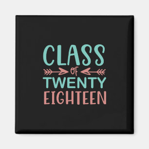 Graduation Gift   Class Of Twenty Eighteen Magnet