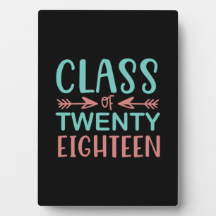 Graduation Gift Class Of Twenty Eighteen Plaque
