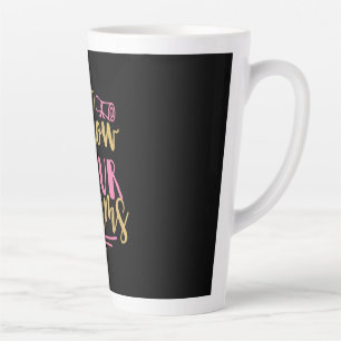 Graduation Gift Follow Your Dream Latte Mug
