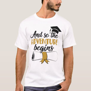 Graduation Gift For Him Her T-Shirt