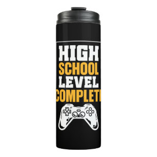 Graduation Gift High School Level Complete Thermal Tumbler