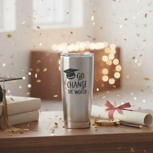 Graduation Go Change The World Funny Party Insulated Tumbler
