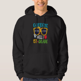 Graduation Goodbye Kindergarten Hello 1st Grade S Hoodie