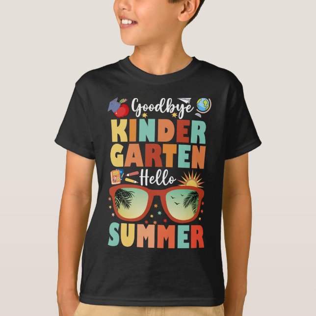 Graduation Goodbye Kindergarten Hello Summer T-Shirt (Front)