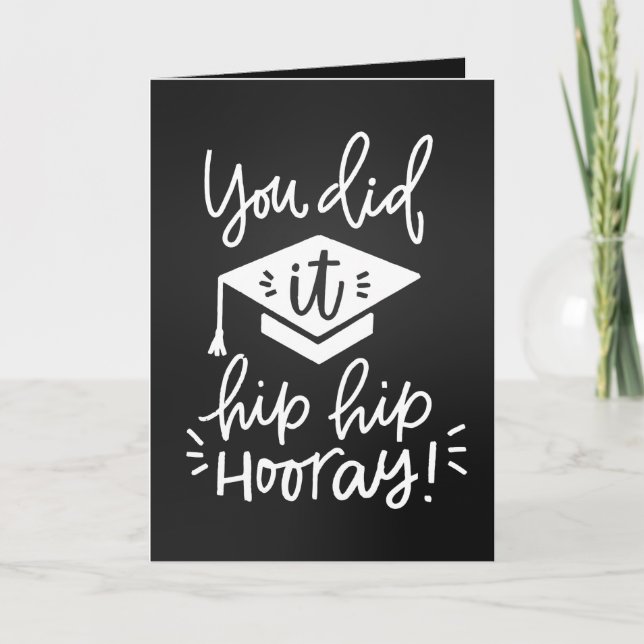 Graduation Greeting Card. You Did It Typography Ca Card (Front)