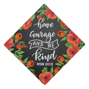 Graduation Handwritten   Have Courage Script Cap Topper
