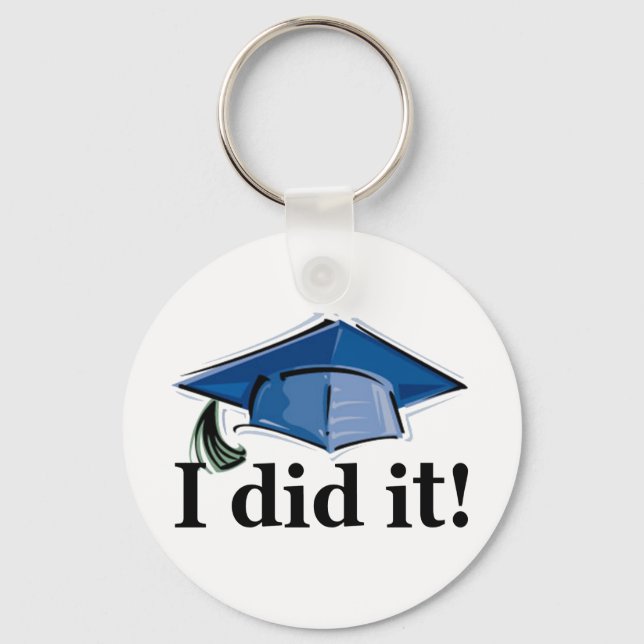 Graduation I Did It! Keychain (Front)