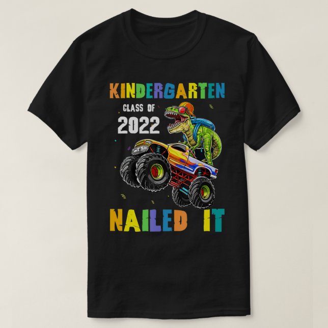 Graduation Kindergarten Class Of 2022 Nailed It Di T-Shirt (Design Front)