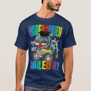 Graduation Kindergarten Class Of 2022 Nailed It Di T-Shirt