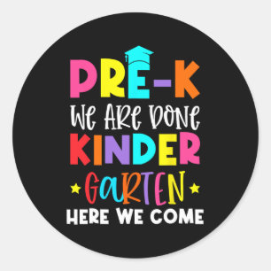 Graduation Kindergarten Here We Come  Classic Round Sticker