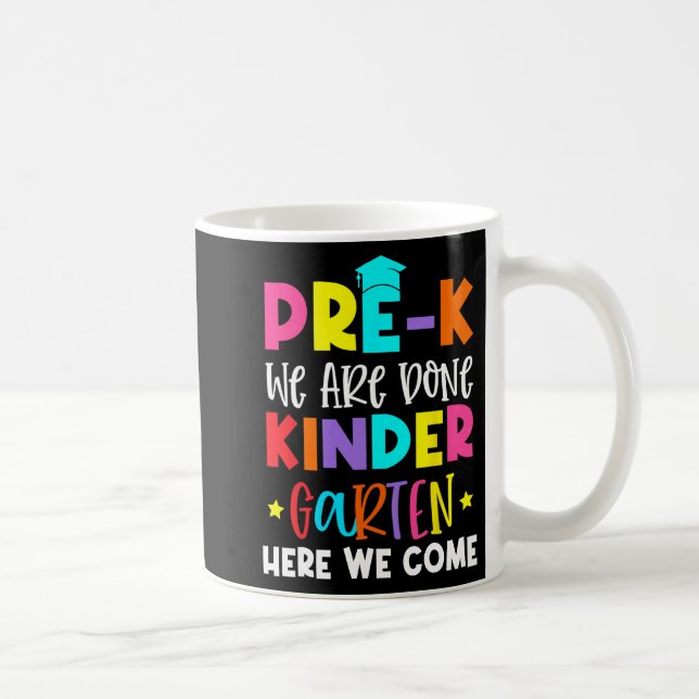 Graduation Kindergarten Here We Come  Coffee Mug (Right)