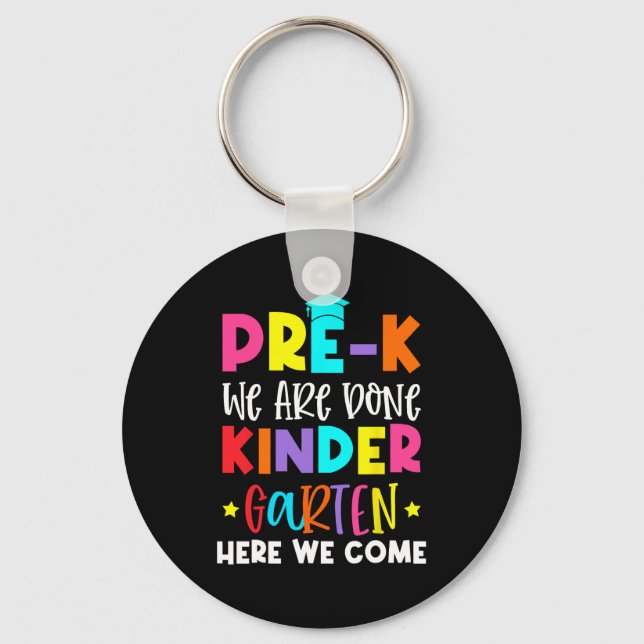 Graduation Kindergarten Here We Come  Keychain (Front)