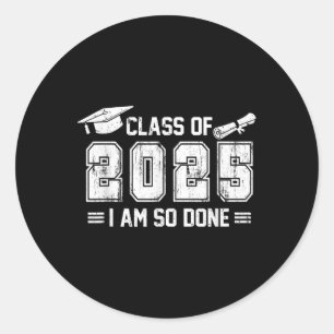 Graduation Men Women Shirt Matching Cl Of 2025 Im  Classic Round Sticker