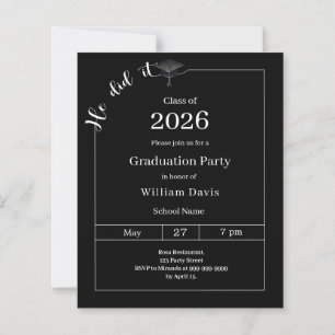 Graduation party black white He did it invitation