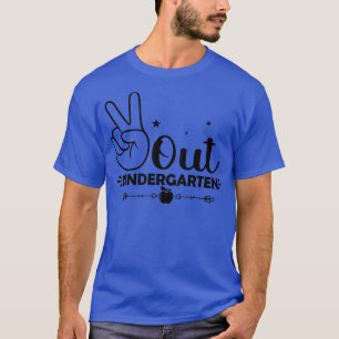 Graduation Peace Out Kindergarten Funny End Of Sch T-Shirt