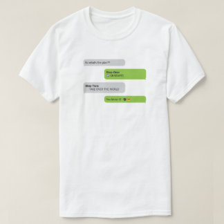 Graduation Plan Chat T-Shirt