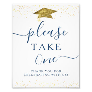 Graduation Please Take One Favor Sign Gold Cap