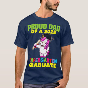 Graduation Proud Dad 2022 Kindergarten Graduate 10 T-Shirt