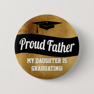 Graduation Proud Father Faux Gold Grad Cap 2 Inch Round Button