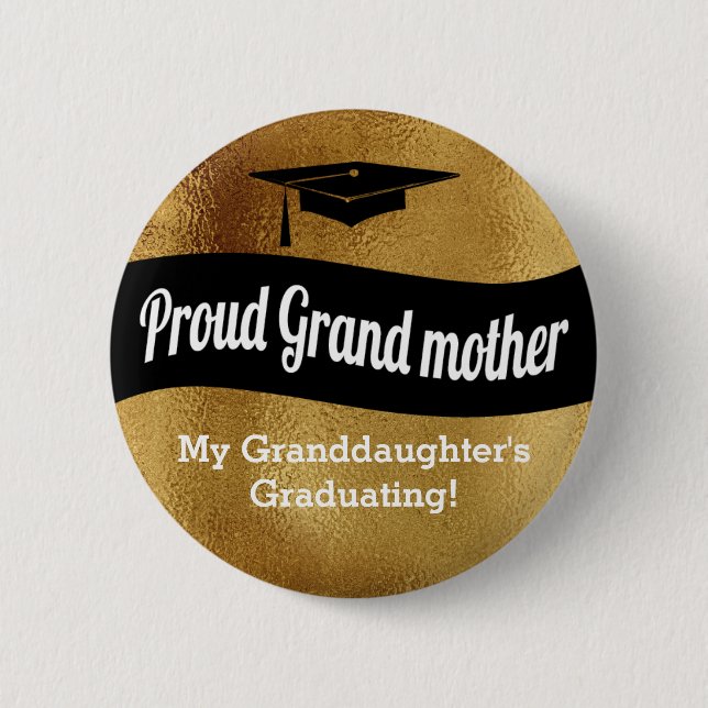 Graduation - Proud Grandmother = Faux Gold 2 Inch Round Button (Front)