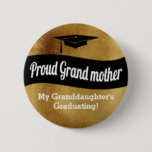 Graduation - Proud Grandmother = Faux Gold 2 Inch Round Button
