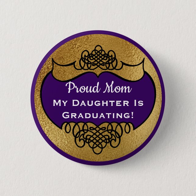 Graduation Proud Mom Faux Gold Purple Daughter 2 Inch Round Button (Front)
