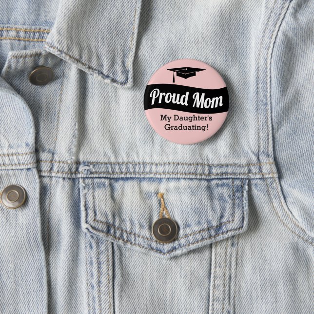 Graduation - Proud Mom -Rose Gold Pink 2 Inch Round Button (In Situ)