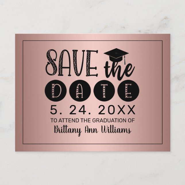 Graduation Save the Date Black Typography RoseGold Announcement Postcard (Front)