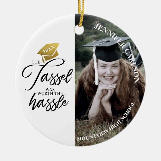 Graduation Tassel was worth Photo Ceramic Ornament (Front)