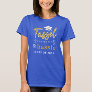Graduation Tassel Was Worth The Hassle Grad 2022 T-Shirt