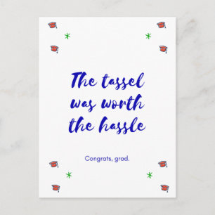 Graduation - Tassle was worth the hassle postcard