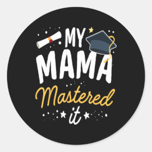 Graduation Tee My Mama Mastered It Cl Of 2024  Classic Round Sticker