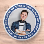 Graduation The Class of 20XX Modern Custom Photo 3 Inch Round Button<br><div class="desc">This simple and modern design is composed of serif typography and add a custom photo.</div>