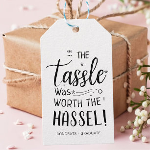 Graduation The Tassel Was Worth The Hassle Favour Gift Tags