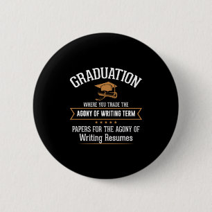 Graduation Where You Trade 2 Inch Round Button