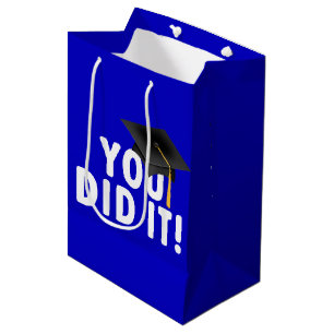 Graduation You Did It Blue Sign Medium Gift Bag