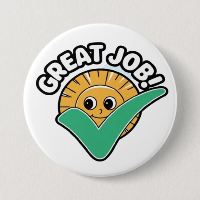graet job 3 inch round button (Front)