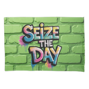 Graffiti Colorful Text Saying Seize The Day Pillowcase