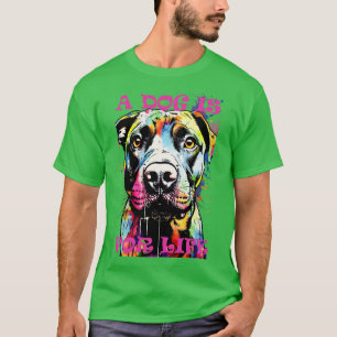 Graffiti Dog Portrait A Dog Is For Life T-Shirt