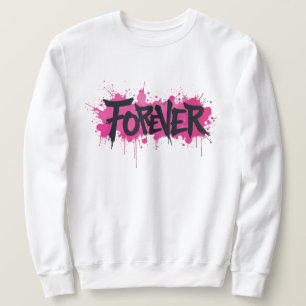 Graffiti Hot Pink "FOREVER" Sweatshirt