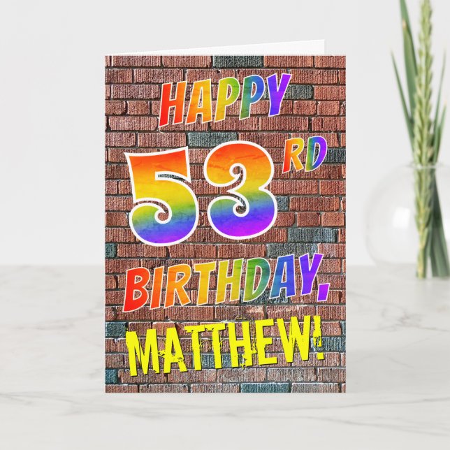 Graffiti Inspired Rainbow Look HAPPY 53RD BIRTHDAY Card (Front)