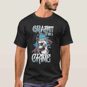 Graffiti No Crime Vandale Urban Art Spray T-Shirt