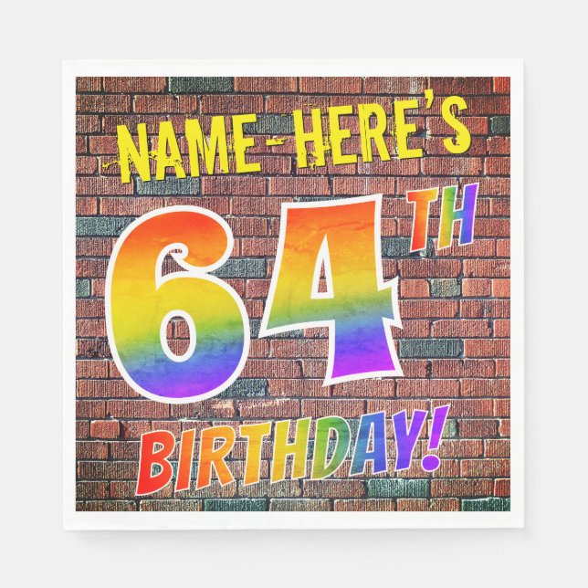Graffiti Rainbow Look 64TH BIRTHDAY! + Custom Name Napkin (Front)