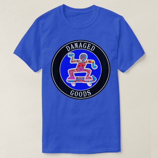 graffiti skateboard Damaged goods T-Shirt (Design Front)