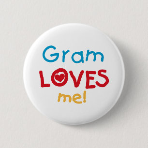 Gram Loves Me T-shirts and Gifts 2 Inch Round Button