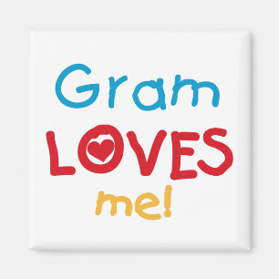 Gram Loves Me T-shirts and Gifts Magnet