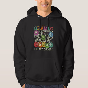 Gramlo Is My Name Bingo Is My Game Funny Bingo Gra Hoodie