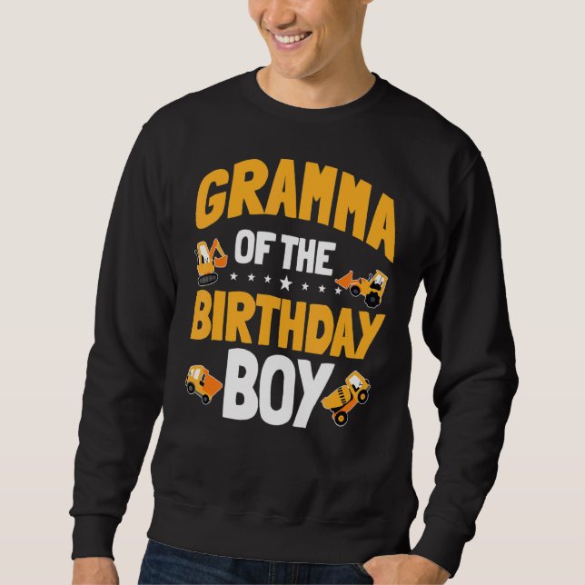 Gramma Of The Birthday Boy Construction Worker Bda Sweatshirt (Front)